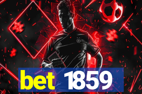 bet 1859